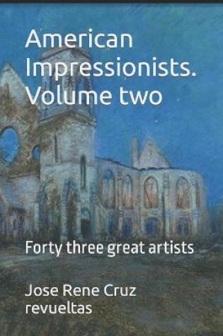 Cover of American Impressionists. Volume two