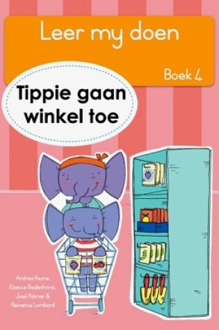 Cover of Leer my doen Boek 4: Tippie gaan winkel toe