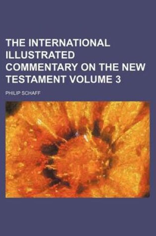 Cover of The International Illustrated Commentary on the New Testament Volume 3