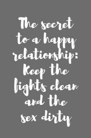 Cover of The Secret to a Happy Relationship