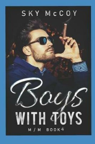 Cover of Boys with Toys Book 4