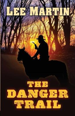 Book cover for The Danger Trail