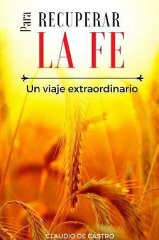 Cover of Para Recuperar la FE