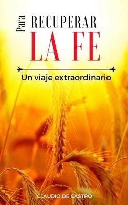 Cover of Para Recuperar la FE