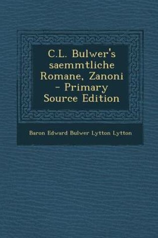 Cover of C.L. Bulwer's Saemmtliche Romane, Zanoni