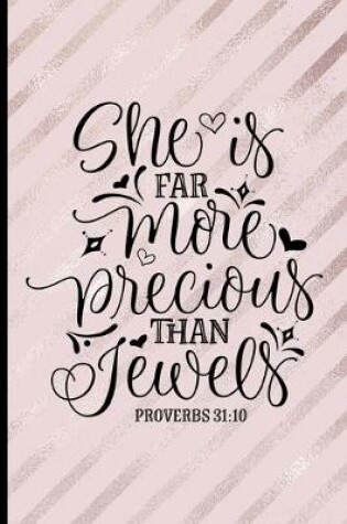 Cover of She is Far More Precious Than Jewels Proverbs 31