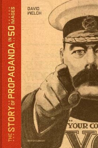 Cover of The Story of Propaganda in 50 Images