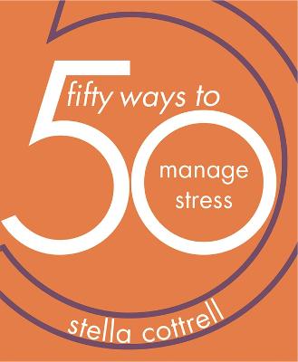 Book cover for 50 Ways to Manage Stress