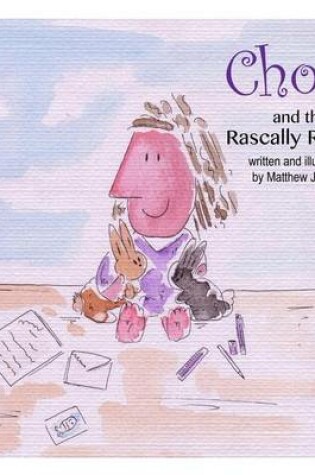 Cover of Chops and the Rascally Rabbits