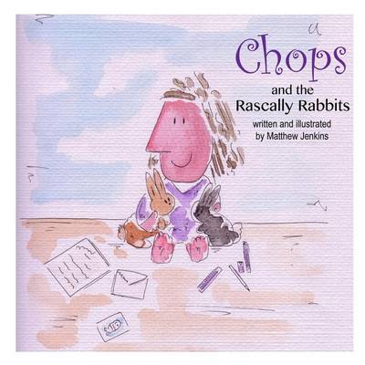 Book cover for Chops and the Rascally Rabbits