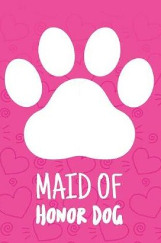 Cover of Maid Of Honor Dog