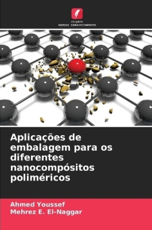 Cover of Aplica��es de embalagem para os diferentes nanocomp�sitos polim�ricos