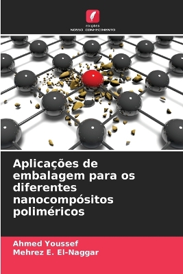Book cover for Aplica��es de embalagem para os diferentes nanocomp�sitos polim�ricos
