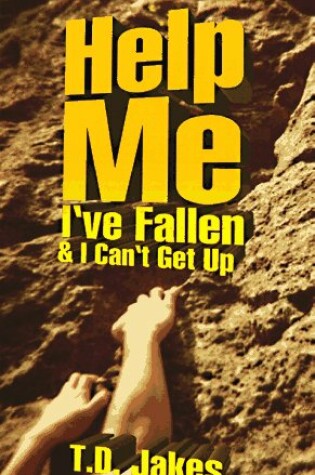 Cover of Help Me Ive Fallen