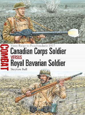 Cover of Canadian Corps Soldier vs Royal Bavarian Soldier