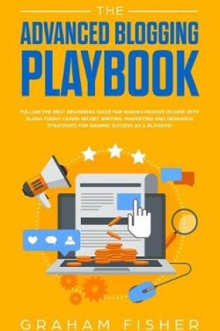 Cover of The Advanced Blogging Playbook