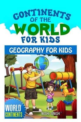 Book cover for Continents of the World for Kids