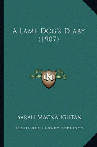 Cover of A Lame Dog's Diary (1907)