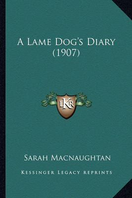 Book cover for A Lame Dog's Diary (1907)