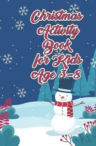 Cover of Christmas Activity Book for Kids Ages 3-8