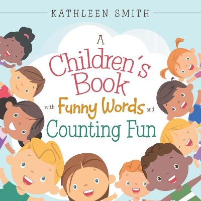 Book cover for A Children's Book with Funny Words and Counting Fun