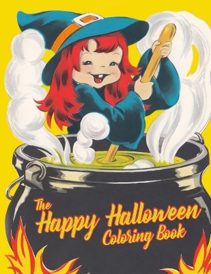 Book cover for The Happy Halloween Coloring Book