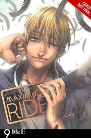 Cover of MAXIMUM RIDE: THE MANGA, VOL. 9