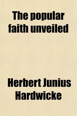 Book cover for The Popular Faith Unveiled