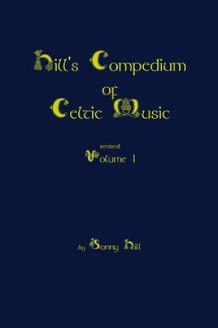 Cover of Hill's Compendium of Celtic Music Volume 2 - Revised Edition