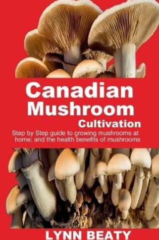 Cover of Canadian Mushroom Cultivation