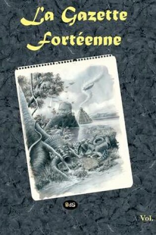 Cover of La Gazette Forteenne Volume 1
