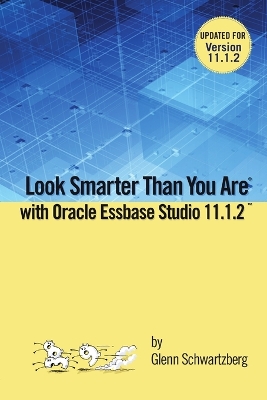 Book cover for Look Smarter Than You Are With Essbase Studio 11.1.2.2