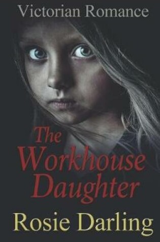 Cover of The Workhouse Daughter