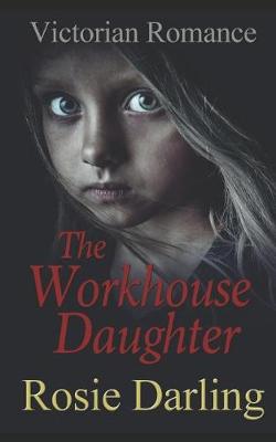 Book cover for The Workhouse Daughter