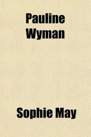 Cover of Pauline Wyman