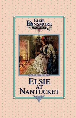 Cover of Elsie at Nantucket, Book 10