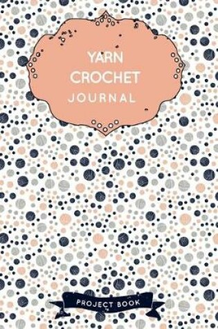 Cover of Yarn Crochet Journal