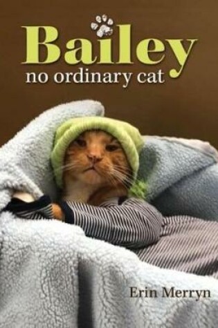 Cover of Bailey, No Ordinary Cat