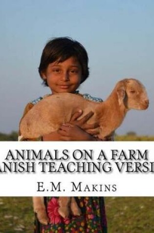 Cover of Animals on a Farm Spanish Teaching Version