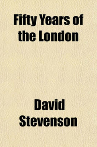 Cover of Fifty Years of the London