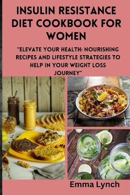 Book cover for Insulin Resistance Diet Cookbook for Women