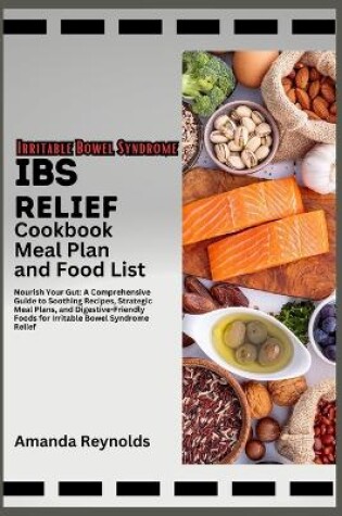Cover of IBS Relief Cookbook Meal Plan And Food List