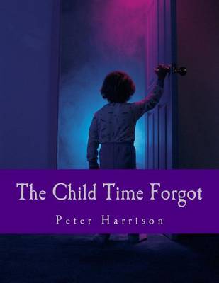Book cover for The Child Time Forgot
