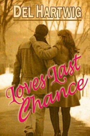 Cover of Loves Last Chance