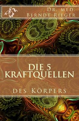 Book cover for Die 5 Kraftquellen Des Korpers