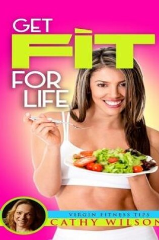 Cover of Get Fit for Life: Virgin Fitness Tips