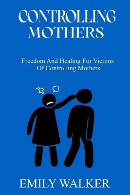 Book cover for Controlling Mothers