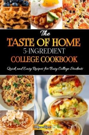 Cover of The Taste of Home 5-ingredient College Cookbook