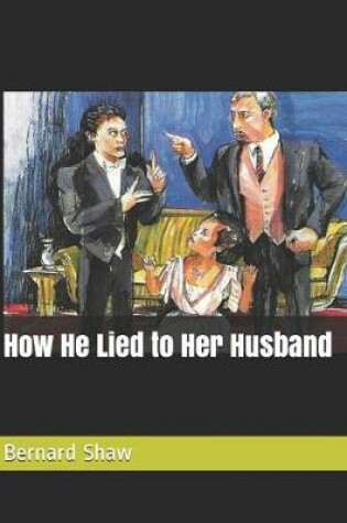 Cover of How He Lied to Her Husband