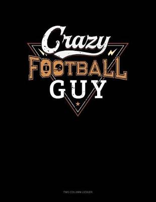Book cover for Crazy Football Guy